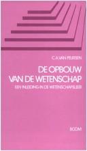 Front cover of De opbouw van de wetenschap by Cornelis Anthonie van Peursen