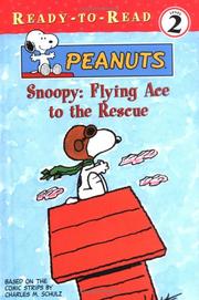 Front cover of Snoopy, flying ace to the rescue by Darice Bailer