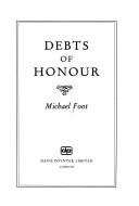 Front cover of Debts of honour by Michael Foot