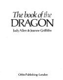 Front cover of The book of the dragon by Judy Allen