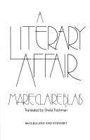 Cover of A literary affair by Marie-Claire Blais