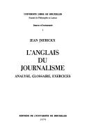 Front cover of L' anglais du journalisme by Jean Dierickx