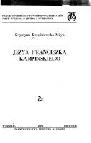 Front cover of Język Franciszka Karpińskiego by Krystyna Kwaśniewska-Mżyk