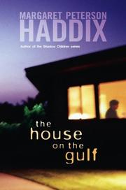 Front cover of The house on the gulf by Margaret Peterson Haddix