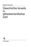 Front cover of Geschichte Israels in alttestamentlicher Zeit by Herrmann, Siegfried