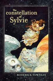 Front cover of The Constellation of Sylvie by Roderick Townley