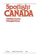 Cover of Spotlight Canada by J. Bradley Cruxton