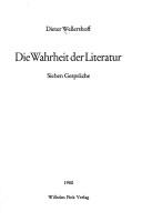 Cover of Die Wahrheit der Literatur by Dieter Wellershoff