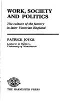 Front cover of Work, society, and politics by Patrick Joyce