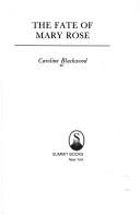 Cover of The fate of Mary Rose by Caroline Blackwood