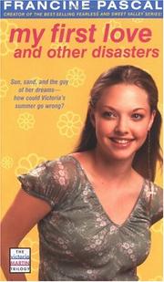 Front cover of My First Love and Other Disasters by Francine Pascal
