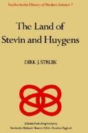 Front cover of The land of Stevin and Huygens ; a sketch of science and technology in the Dutch Republic during the Golden Century by Dirk Jan Struik