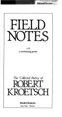 Cover of Field notes by Robert Kroetsch