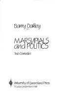 Front cover of Marsupials ; and, Politics by Barry Oakley