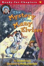 Front cover of The Mystery of Too Many Elvises by Elizabeth Levy