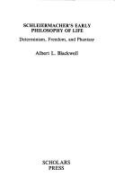 Cover of Schleiermacher's early philosophy of life by Albert L. Blackwell