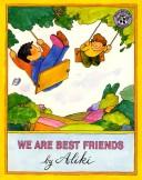 Front cover of We Are Best Friends by Aliki