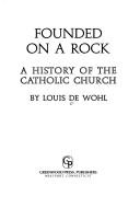 Cover of Founded on a rock by Louis De Wohl