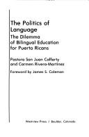 Front cover of The politics of language by Pastora San Juan Cafferty