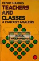 Cover of Teachers and classes by Kevin Harris