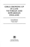 Cover of Girls growing up in late Victorian and Edwardian England by Carol Dyhouse