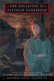 Front cover of The Education of Patience Goodspeed by Heather  Vogel Frederick
