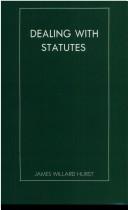 Cover of Dealing with statutes by James Willard Hurst