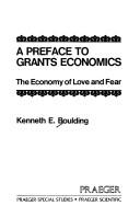 Front cover of A preface to grants economics by Kenneth Ewart Boulding