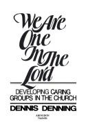 Front cover of We are one in the Lord by Dennis Denning
