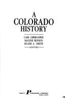 Front cover of A Colorado history by Carl Ubbelohde