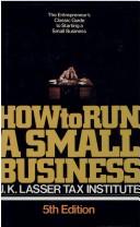 Front cover of How to run a small business by Bernard Greisman