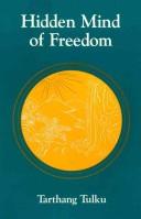 Front cover of Hidden mind of freedom by Tarthang Tulku.