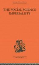 Front cover of The social science imperialists by Geoffrey Colin Harcourt