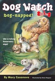 Front cover of Dog-napped! (Dog Watch) by Mary Casanova