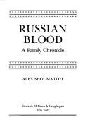 Cover of Russian blood by Alex Shoumatoff