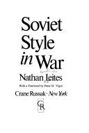 Cover of Soviet style in war by Nathan Constantin Leites