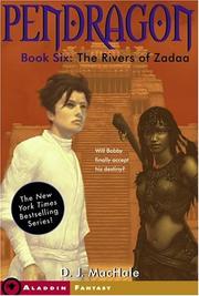 Front cover of The Rivers of Zadaa (Pendragon #6) by D. J. MacHale