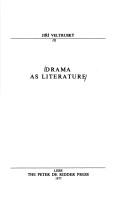 Cover of Drama as literature by Jiří Veltruský