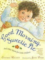 Front cover of Good Morning, Sweetie Pie by Cynthia Rylant