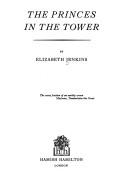 Cover of The Princes in the Tower by Elizabeth Jenkins