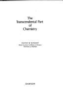 Front cover of The transcendental part of chemistry by David Marcus Knight