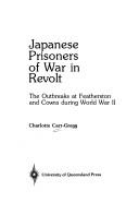 Front cover of Japanese prisoners of war in revolt by Charlotte Carr-Gregg
