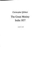 Front cover of The great mutiny, India 1857 by Christopher Hibbert