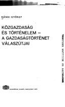 Front cover of Közgazdaság és történelem by Ránki, György