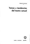 Front cover of Temas y tendencias del teatro actual by Ignacio Elizalde