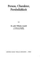 Cover of Person, Charakter, Persönlichkeit by Arnold, Wilhelm