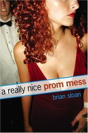 Cover of A really nice prom mess by Brian Sloan