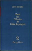Front cover of Essai sur l'histoire de l'idée de progrès jusqu'à la fin du XIII. siècle by Jules Delvaille