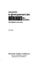 Front cover of Le développement des idéologies au Québec by Denis Monière