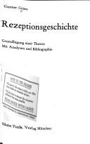 Cover of Rezeptionsgeschichte by Gunter E. Grimm